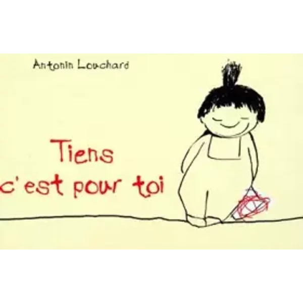 Tiens C'est Pour Toi - Antonin Louchard-image