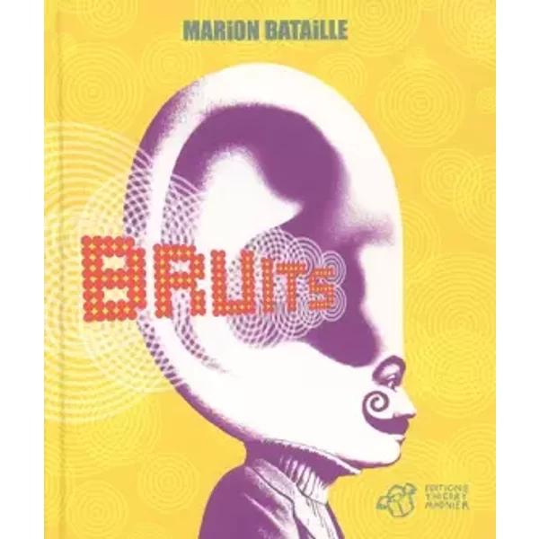 Bruits... - Marion Bataille-image