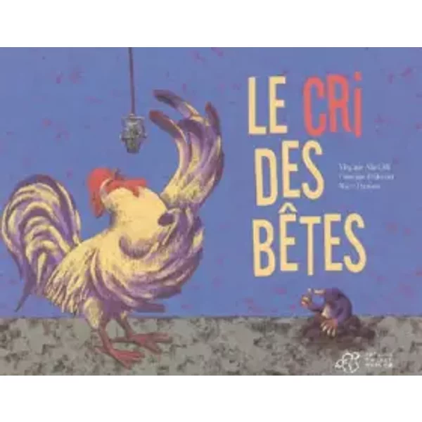 Le Cri Des BêTes - Virginie Aladjidi, Caroline Pellissier-image