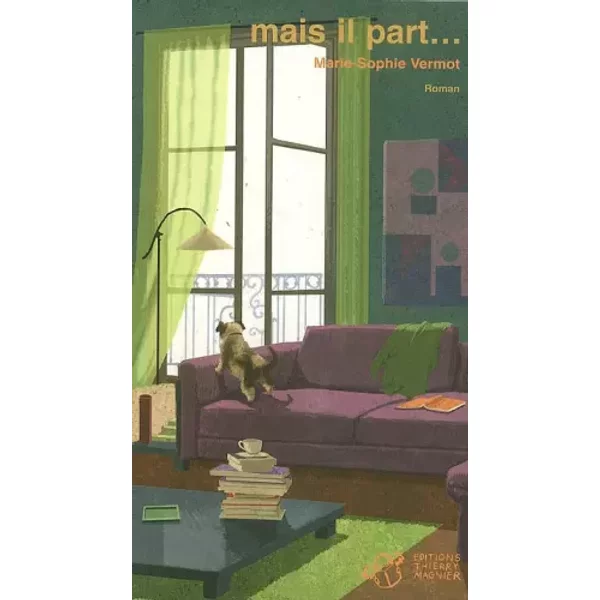 Mais il part... - Marie-Sophie Vermot