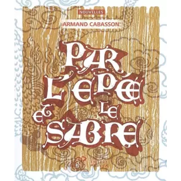 Par L'éPéE Et Le Sabre - Armand Cabasson-image