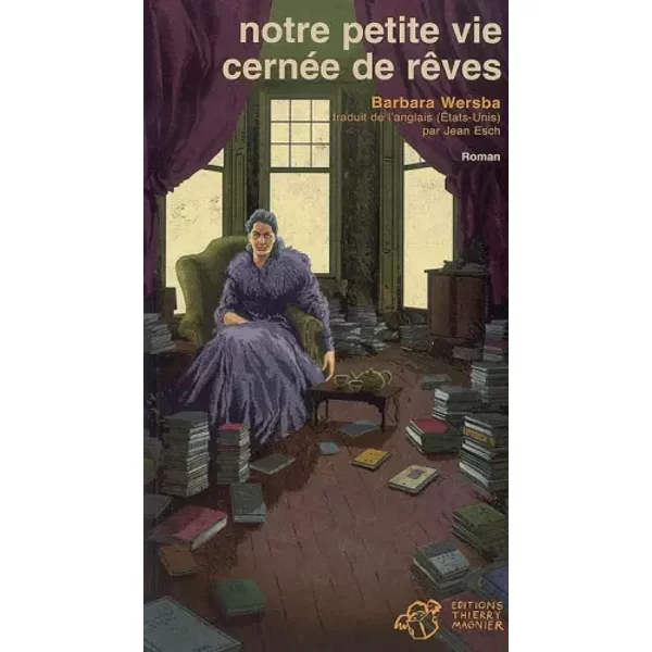 Notre Petite Vie CernéE De RêVes - Barbara Wersba, Jean Esch-image