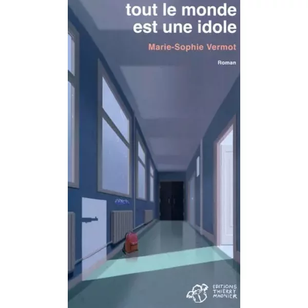 Tout Le Monde Est Une Idole - Marie-Sophie Vermot-image