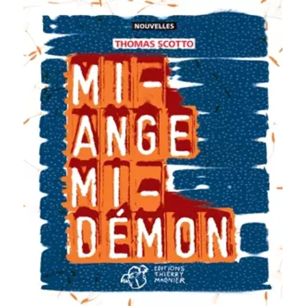 Mi-Ange Mi-DéMon - Thomas Scotto-image