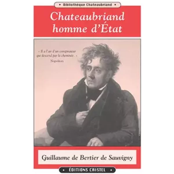 Chateaubriand Homme D'Etat - DE BERTIER DE SAUVIGNY Gu