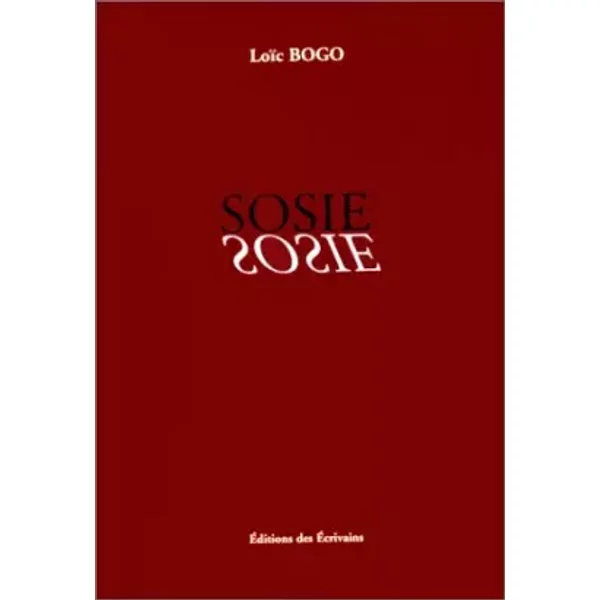 Sosie. Autobiographie - Loïc Bogo