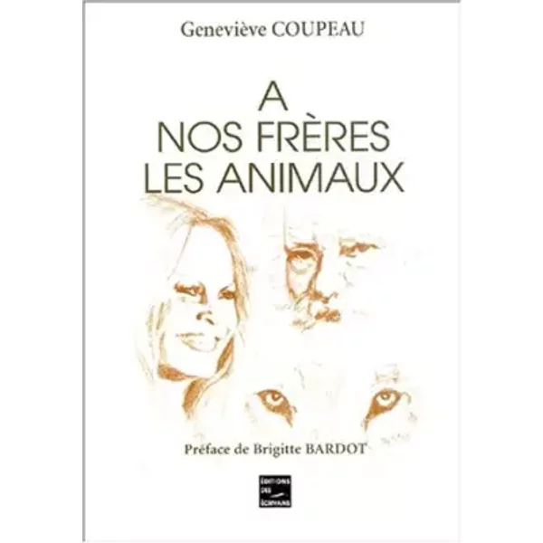 A Nos Freres Les Animaux - GenevièVe Coupeau-image