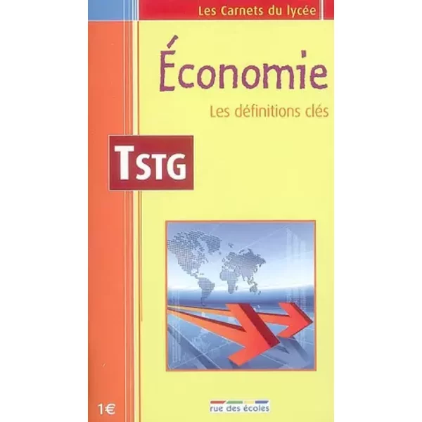 Economie Tle STG : Les définitions clés - Eric Fricot