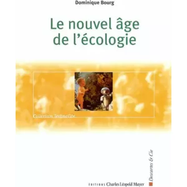 Le nouvel âge de l'écologie - Dominique Bourg