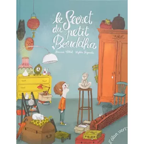 Le Secret du petit Bouddha - VILLIOT/RIGAUDI