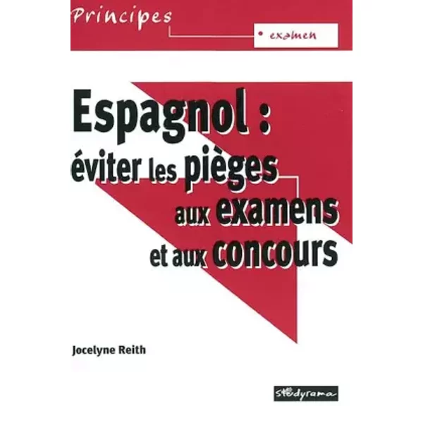 Espagnol : Eviter Les PièGes Aux Examens Et Aux Concours - Jocelyne Reith-image