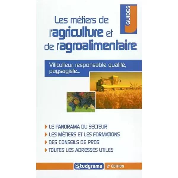 les métiers de l'agriculture et l'agroalimentaire - Stéphanie Salti, Laetitia Person