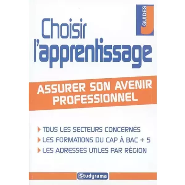 Choisir l'apprentissage - Gérard Roudaut, Anne Boisseleau