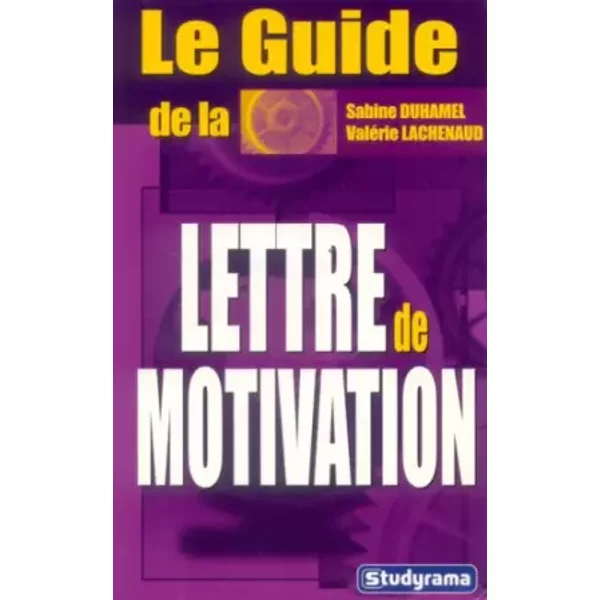 Le Guide De La Lettre De Motivation - Sabine Duhamel, ValéRie Lachenaud-image