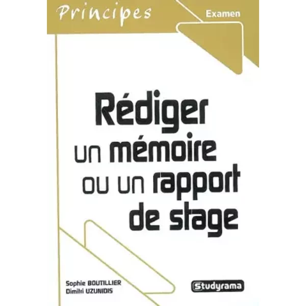 RéDiger Un MéMoire Ou Un Rapport De Stage : Licence Et Master Professionnel Et Recherche - Sophie Boutillier, Dimitri Uzunidis-image