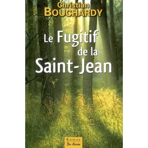 Le Fugitif De La Saint-Jean - Christian Bouchardy-image