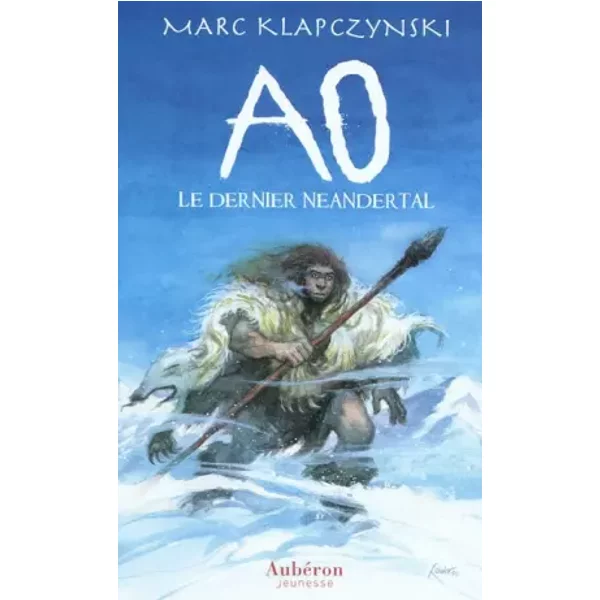 Ao, Le Dernier Neandertal - Marc Klapczynski-image