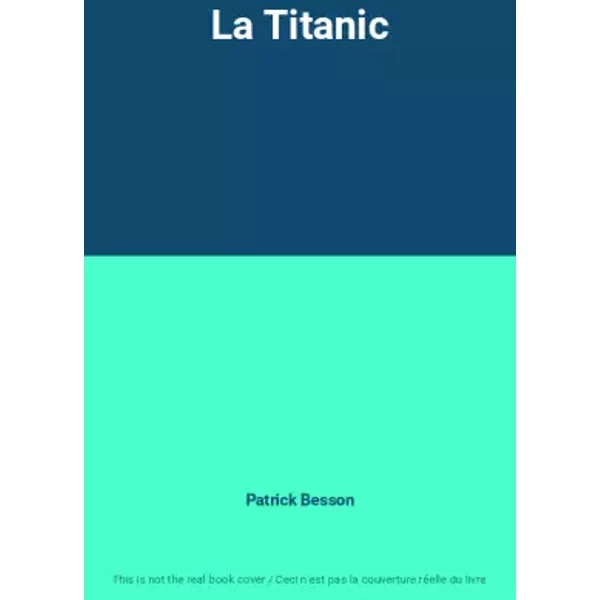 La Titanic - Patrick Besson-image