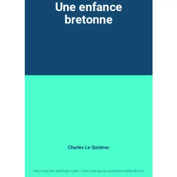 Une Enfance Bretonne - Charles Le Quintrec-image
