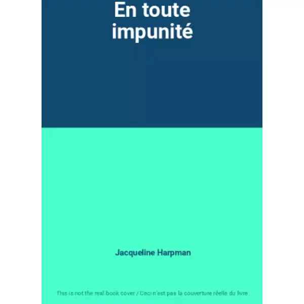 En Toute Impunité - Jacqueline Harpman-image