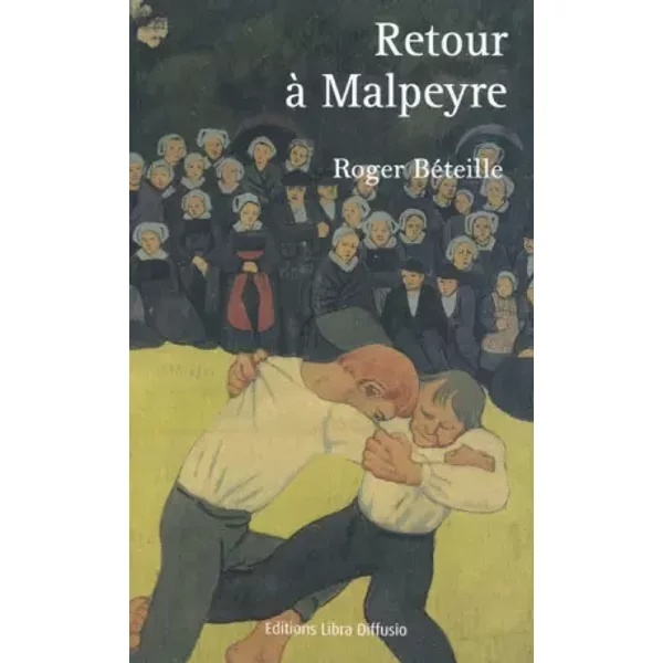 Retour à Malpeyre - Roger Béteille