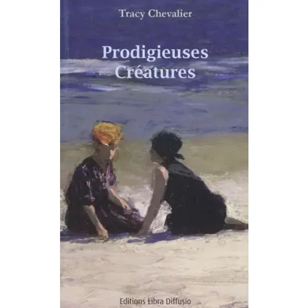 Prodigieuses CréAtures - Tracy Chevalier-image