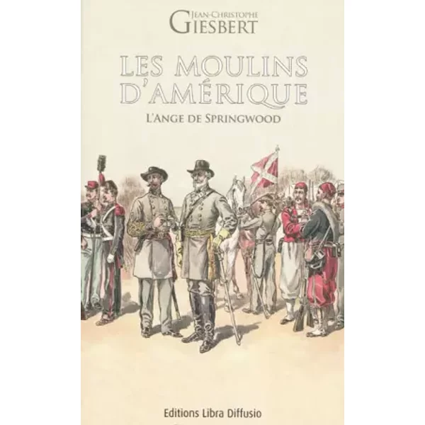 Les Moulins D'améRique, Tome 2 : L'ange De Springwood - Jean-Christophe Giesbert-image