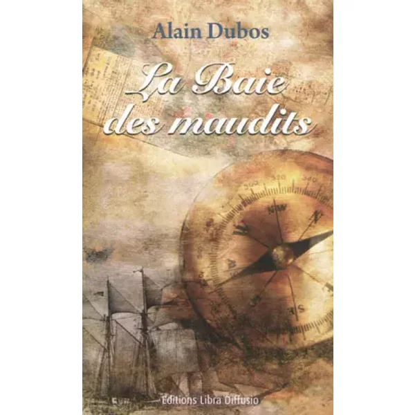 La Baie Des Maudits - Alain Dubos-image