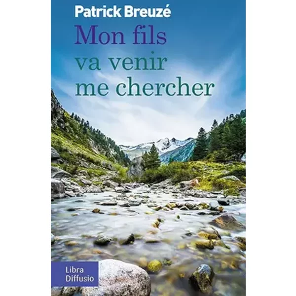 Mon fils va venir me chercher - Patrick Breuzé