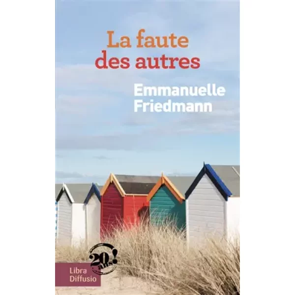 La faute des autres - Emmanuelle Friedmann