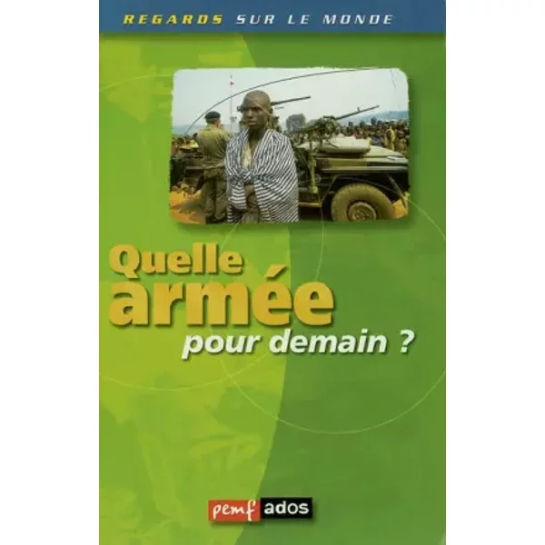 Quelle ArméE Pour Demain ? - Collectif-image
