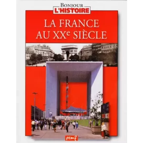 La France Au Xxe SièCle - Collectif-image