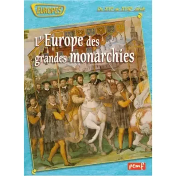 L'europe Des Grandes Monarchies : Du Xvie Au Xviiie SièCle - Collectif-image