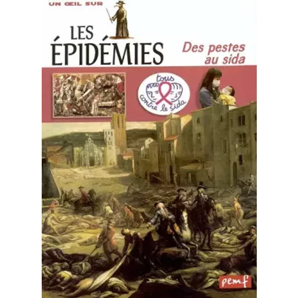 Les éPidéMies : Des Pestes Au Sida - Georges Delobbe-image