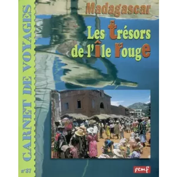 Les TréSors De L'îLe Rouge : Les Couleurs De Madagascar - Jean-Charles Rey, Hervé Giraud-image