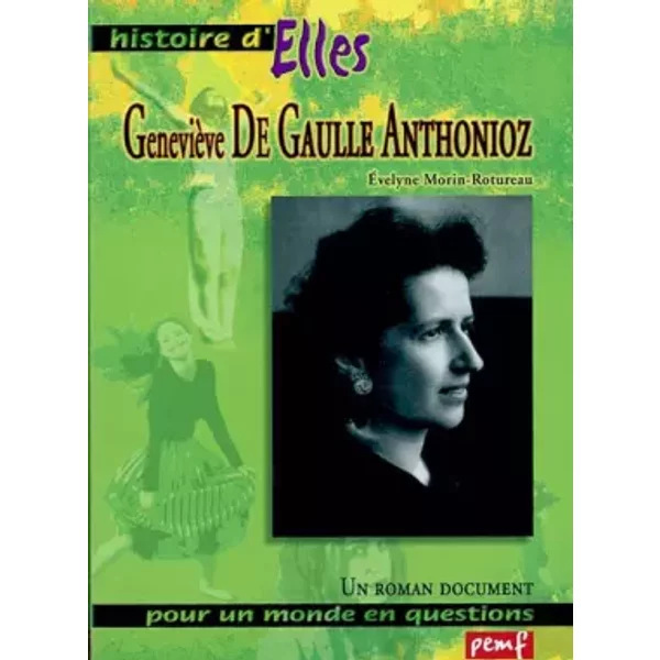 GenevièVe De Gaulle-Anthonioz - ÉVelyne Morin-Rotureau-image