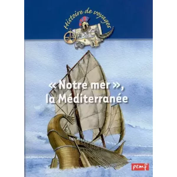 Notre Mer, La MéDiterranéE - Karine Delobbe, Bernard Nicolas-image