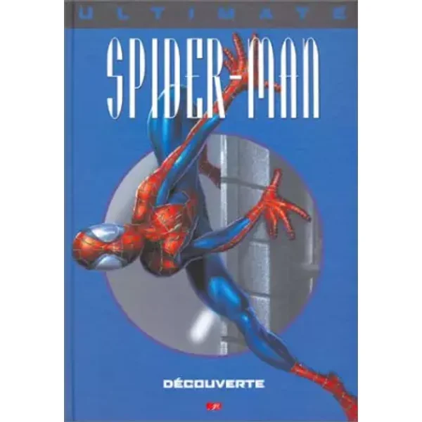 Ultimate Spider-Man, tome 6 : Découverte - Brian Michael Bendis, Mark Bagley, Nicole Duclos