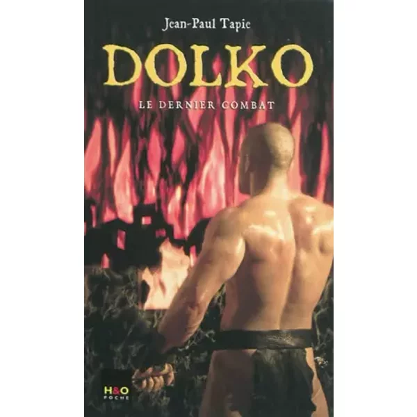 Dolko, Tome 4 : Le Dernier Combat - Jean-Paul Tapie-image