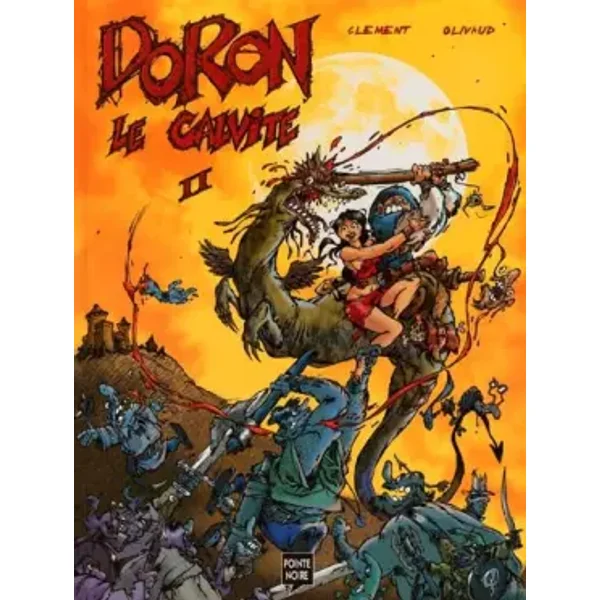Doron le Calvite. Tome 2 - Sébastien Olivaud, Nicolas Clément