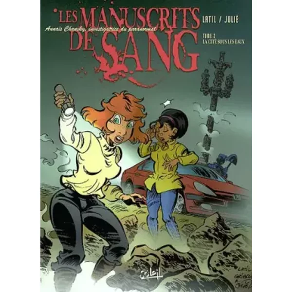 Les Manuscrits de Sang, Tome 2 : La cité sous les eaux - Latil, Julié