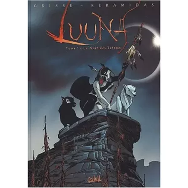 Luuna, Tome 1 : La Nuit Des Totems - Crisse Et Nicolas Keramidas-image