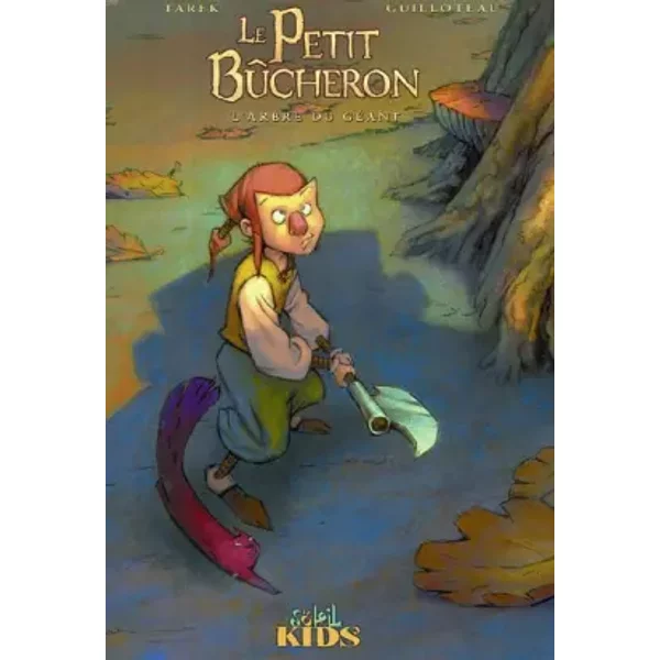 Le Petit Bûcheron - Tarek, Boris Guilloteau