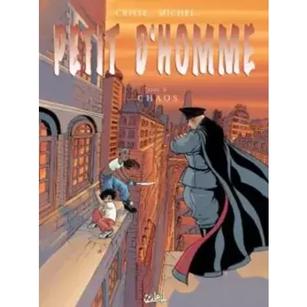 Petit d'homme, tomes 1 à 3 - D. Crisse, M. N'Guessan, G. Michel