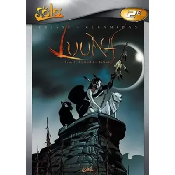 Luuna, tome 1 : La Nuit des totems - N. Keramidas, D. Crisse, N. Keramidas, Didier Crisse