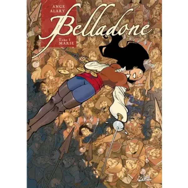 Belladone, tome 1 : Marie - Alary, Ange