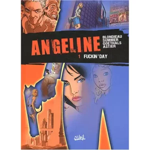 Angeline, tome 1 : Angeline - Blondieau, Summer, Goethals