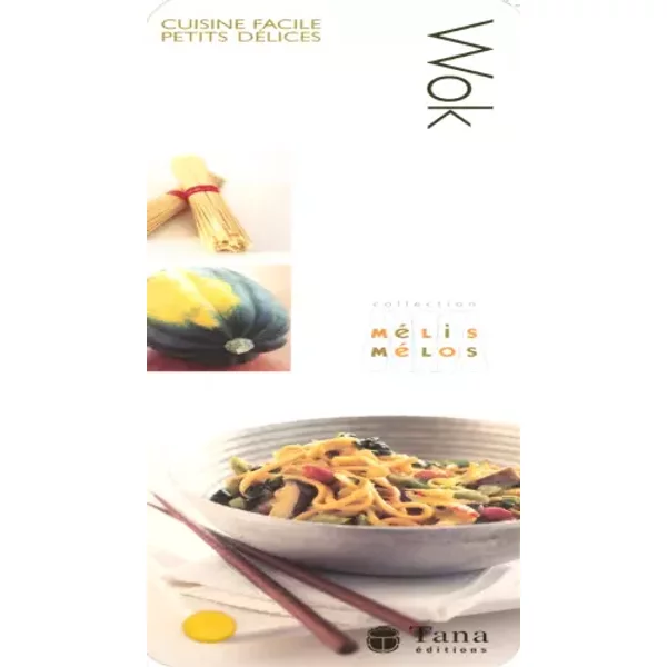 WOK MELIS MELOS - MARIE-LAURE ESTEVES