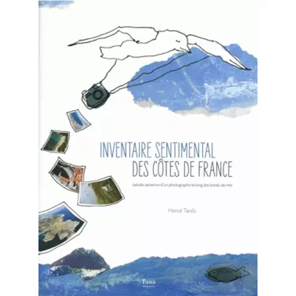 Inventaire Sentimental Des CôTes De France - Herve Tardy-image