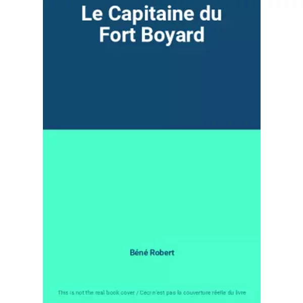 Le Capitaine Du Fort Boyard - BéNé Robert-image